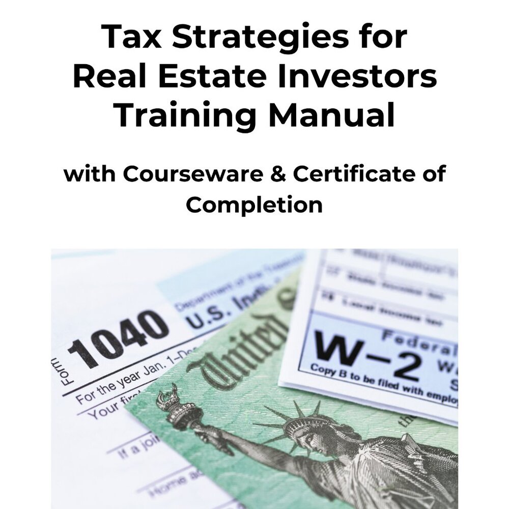 Tax Strategies for Real Estate Investors Training Manual Paperback